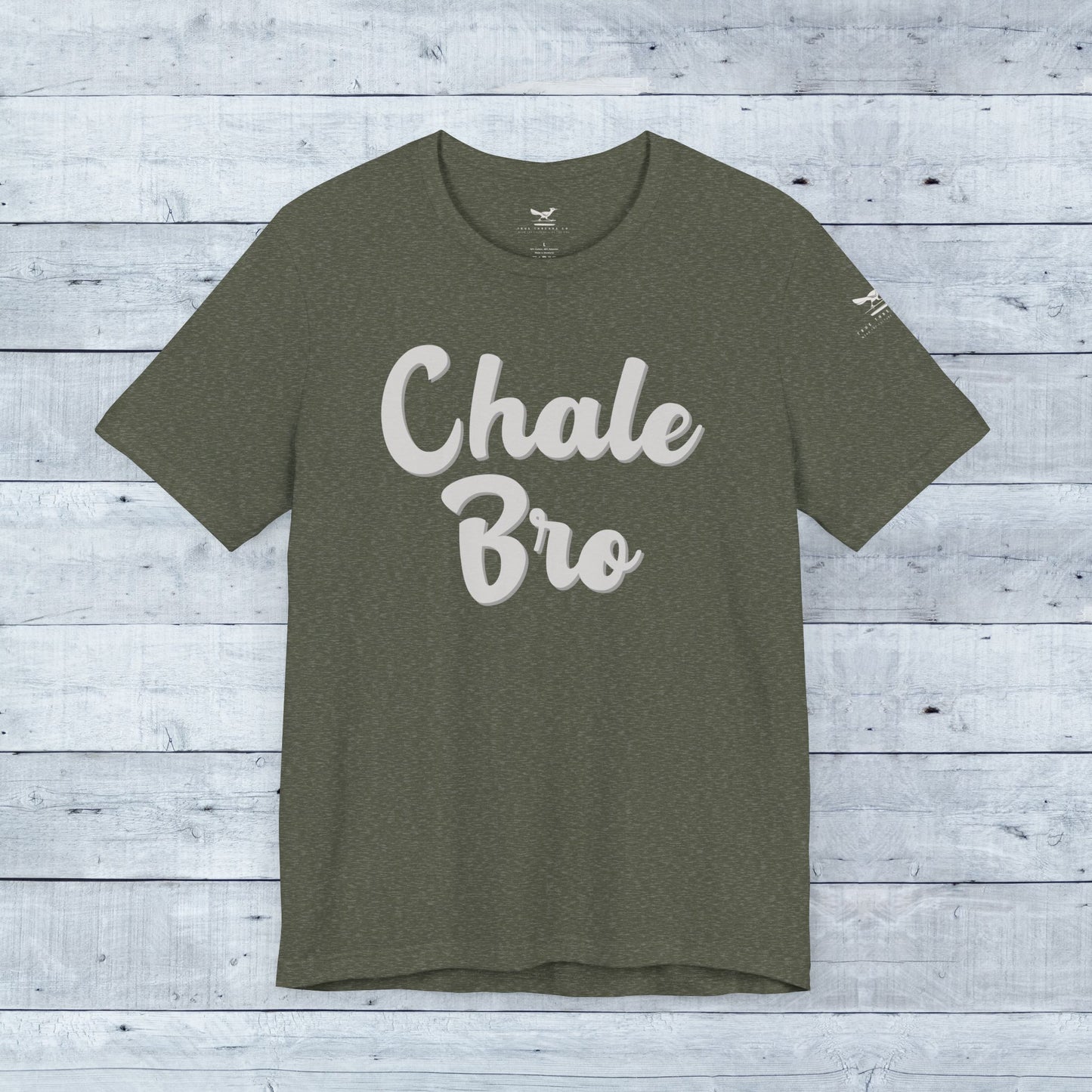 Heather military green short-sleeve tri-blend t-shirt with white "Chale Bro" slogan on front.